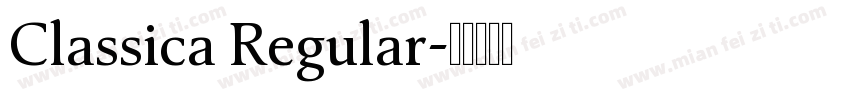 Classica Regular字体转换
